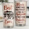 Sometimes You Forget You're Awesome So This Is Your Reminder - Tumbler - To My Mom, Gift For Mom, Mom Gift From Daughter And Son, Birthday Gift For Mom