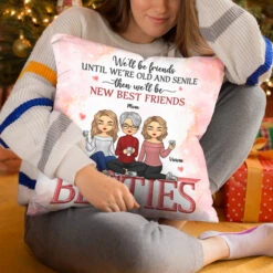 We'll Be Friends Forever - Bestie Personalized Custom Pillow - Gift For Best Friends, BFF, Sisters -Pawfect House Store 3. THUMB 4 586a48f5 8979 427a aa2e c867ee37ec7c