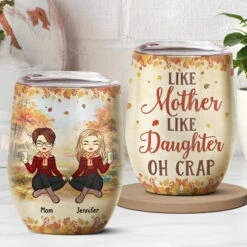 The Love Between Us Is Forever - Family Personalized Custom Wine Tumbler - Mother's Day, Birthday Gift For Mother From Daughter