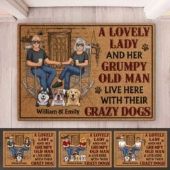 A Lovely Lady And Her Grumpy Old Man Live Here With Their Crazy Dogs - Couple Personalized Custom Decorative Mat - Gift For Couples, Pet Owners, Pet Lovers