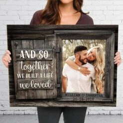 We Build A Life We Loved - Upload Image, Personalized Horizontal Canvas 6 We Build A Life We Loved - Upload Image, Personalized Horizontal Canvas -Pawfect House Store 6. THUMANIL 3jpg
