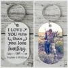 I Love You More Than You Love Hunting - Upload Image - Personalized Keychain