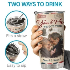 You & Me, We Got This - Personalized Tumbler - Upload Image, Gift For Couple, Husband Wife, Anniversary, Engagement, Wedding, Marriage Gift -Pawfect House Store 6. THUMB 3 02f96130 a6f6 4498 8abc a48bd1acd320