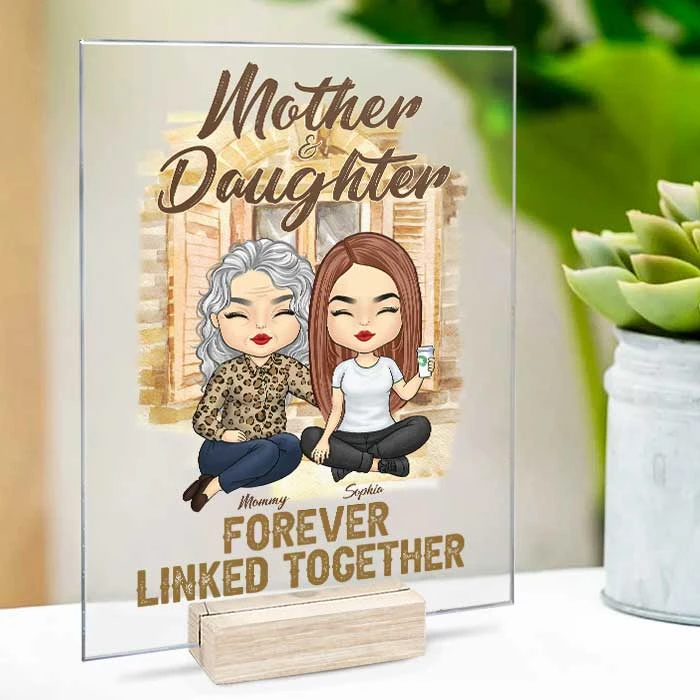Mother And Daughter Forever Linked Together - Gift For Mom - Personalized Acrylic Plaque 3 Mother And Daughter Forever Linked Together - Gift For Mom - Personalized Acrylic Plaque - Image 3