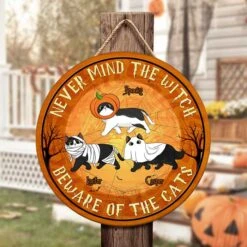 Never Mind The Witch Beware Of The Cats - Funny Personalized Cat Door Sign