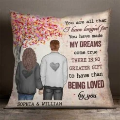 You Have Made My Dreams Come True - Gift For Couples, Personalized Pillow (Insert Included)