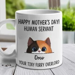 Your Tiny Furry Overlord Happy Mother's Day - Gift For Mother's Day - Personalized Mug