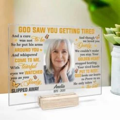 God Saw You Getting Tired - Upload Image, Personalized Acrylic Plaque -Pawfect House Store 6. Thumb 3 5d11976c 3874 4eca 9c29 1f3ba5b44f48