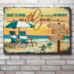 I Want To Spend The Rest Of My Sun Sets With You - Personalized Metal Sign