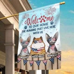Welcome To Our Cat Home - 4th Of July Decoration - Personalized Flag