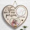 You Are My Person - Personalized Shaped Wood Sign - Upload Image, Gift For Couples, Husband Wife