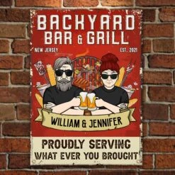 Backyard Bar And Grill Proudly Serving What Ever You Brought - Gift For Couples, Husband Wife, Personalized Metal Sign