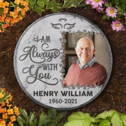 I Am Always With You - Personalized Memorial Stone, Human Grave Marker - Upload Image, Memorial Gift, Sympathy Gift