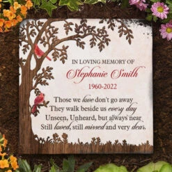 Those We Love Don't Go Away They Walk Beside Us Every Day - Personalized Memorial Stone, Human Grave Marker - Memorial Gift, Sympathy Gift