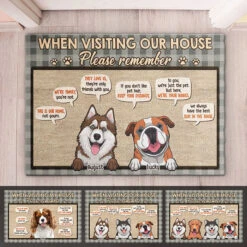 When Visiting Our House, Please Remember - Personalized Decorative Mat - Upload Image, Gift For Dog Lovers, Dog Owners, Dog Gift, Gift For Pet Lovers