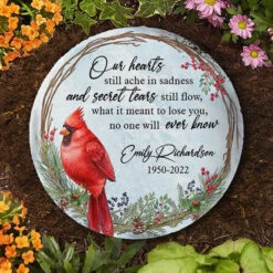 Our Hearts Still Ache In Sadness - Personalized Memorial Stone, Human Grave Marker - Memorial Gift, Sympathy Gift