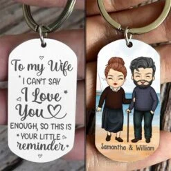 To My Wife, I Can't Say I Love You Enough - Gift For Couples, Personalized Keychain