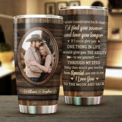 I Wish I Could Turn Back Time - Upload Image, Gift For Couples - Personalized Tumbler