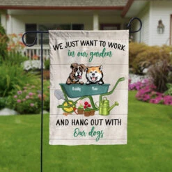I Just Want To Work In My Garden And Hang Out With My Dogs - Funny Personalized Dog Garden Flag -Pawfect House Store 6.THumbnail2 0552cef9 dd6f 41b0 bcd3 15ab2e842709