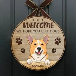 The Dog Know You're Here - Funny Personalized Dog Door Sign (WW)