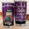 Witch's Brew Fueled By Crystals Coffee And Good Vibes - Personalized Witch Tumbler - Gift For Witches, Gift For Yourself, Halloween Gift