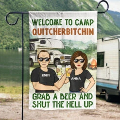 Welcome To Camp Quitcherbitchin - Personalized Flag - Gift For Camping Lovers