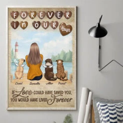 If Love Could Have Saved You, You Would Have Lived Forever - Personalized Vertical Poster -Pawfect House Store 6.Thumbnail 6