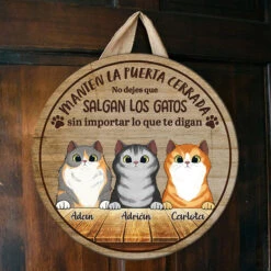 Mantén La Puerta Cerrada - Letrero De Puerta De Gato Personalizado Y Divertido, Funny Personalized Cat Door Sign Spanish