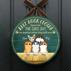 Keep Door Closed - Funny Personalized Cat Door Sign (WW) -Pawfect House Store 6.Thumbnail2 656d4332 4f3d 48e6 a9f0 eda9a0617126