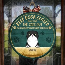 Keep Door Closed - Funny Personalized Cat Door Sign (WW) -Pawfect House Store 6.Thumbnail4 10e1c5dd 2ceb 40aa b225 076b1160f36d