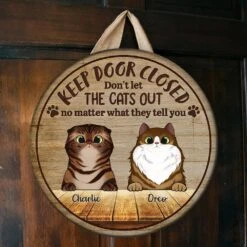 Keep Door Closed - Funny Personalized Cat Door Sign (WW) -Pawfect House Store 6.Thumbnail5 d93bc72e 0a82 4c2e 9818 ae371144b035