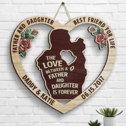 Father Daughter Best Friend For Life - Gift For Dad - Personalized Shaped Wood Sign