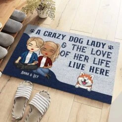 A Crazy Dog Lady & Her Love Live Here - Personalized Decorative Mat - Gift For Couples, Husband Wife -Pawfect House Store 6.thumb3 6d005038 96fb 471d 9f71 753702c2c7a7