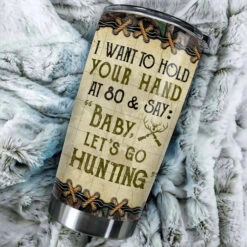Baby Let's Go Hunting - Gift For Hunting Couples, Personalized Tumbler -Pawfect House Store 6.thumb4 4fb0f3e3 5254 497d a522 8cb344d4413b