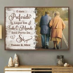 O Meu Lugar Preferido Está Perto De Si - Carregar Imagem, Presente Para Casais, Marido E Sposa - Personalized Horizontal Poster Portuguese