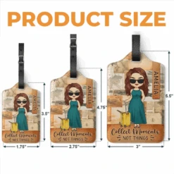 Find Moments Not Things - Travel Personalized Custom Luggage Tag - Holiday Vacation Gift, Gift For Adventure Travel Lovers 9 Find Moments Not Things - Travel Personalized Custom Luggage Tag - Holiday Vacation Gift, Gift For Adventure Travel Lovers -Pawfect House Store 65eebbc05d475