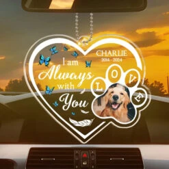 Custom Photo Always With You Wherever You Go - Memorial Personalized Custom Car Ornament - Acrylic Custom Shaped - Sympathy Gift For Pet Owners, Pet Lovers 6 Custom Photo Always With You Wherever You Go - Memorial Personalized Custom Car Ornament - Acrylic Custom Shaped - Sympathy Gift For Pet Owners, Pet Lovers -Pawfect House Store 65eeecb2c86b6