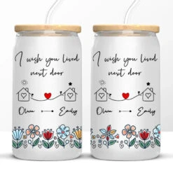 I Wish We Lived Next Door - Bestie Personalized Custom Glass Cup, Iced Coffee Cup - Gift For Best Friends, BFF, Sisters 11 I Wish We Lived Next Door - Bestie Personalized Custom Glass Cup, Iced Coffee Cup - Gift For Best Friends, BFF, Sisters -Pawfect House Store 65f947798c1b5