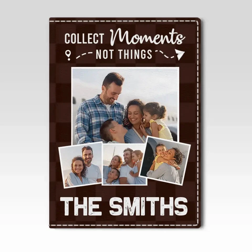 Custom Photo Collect Moments Together - Travel Personalized Custom Passport Cover, Passport Holder - Holiday Vacation Gift, Gift For Adventure Travel Lovers 1 Custom Photo Collect Moments Together - Travel Personalized Custom Passport Cover, Passport Holder - Holiday Vacation Gift, Gift For Adventure Travel Lovers