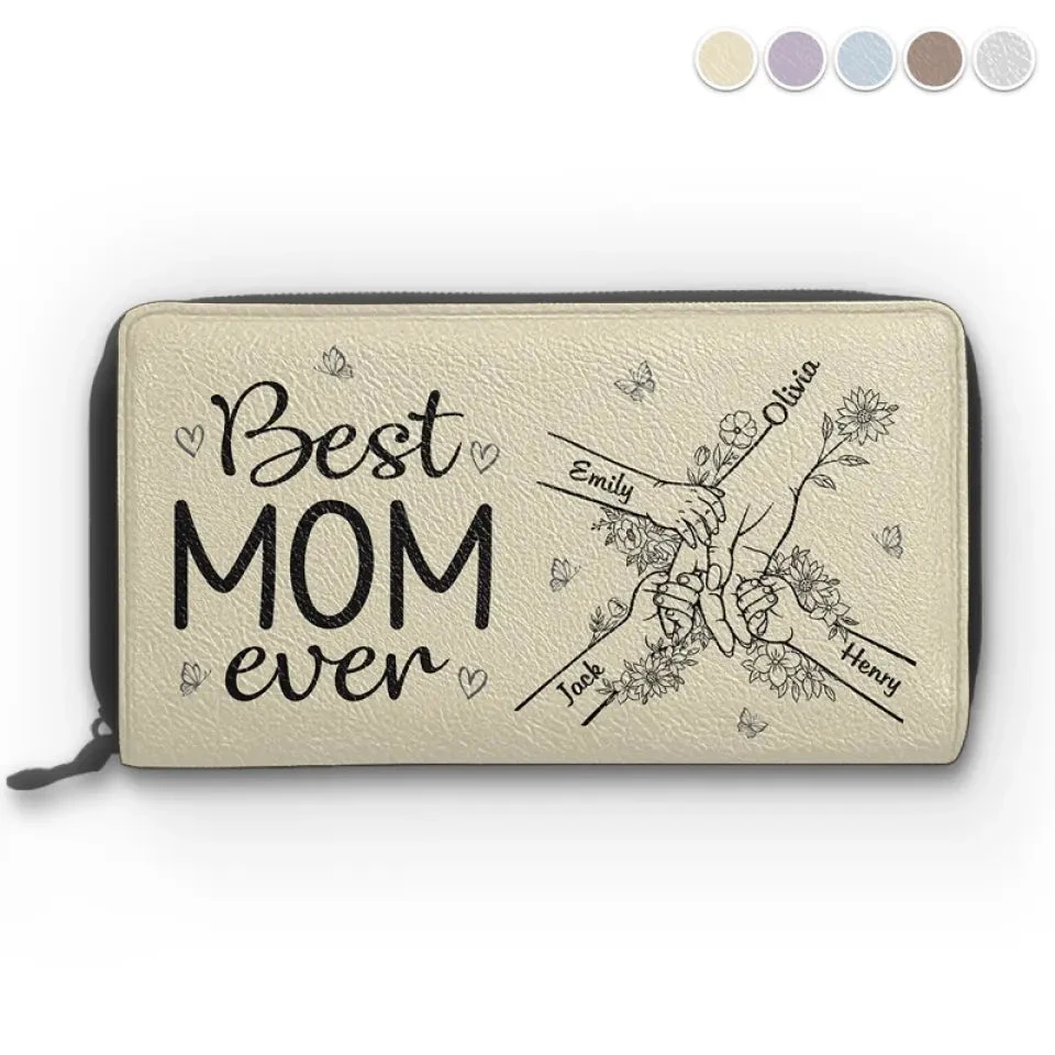 We Have The Best Mom Ever - Family Personalized Custom Leather Long Wallet - Mother's Day, Gift For Mom, Grandma 1 We Have The Best Mom Ever - Family Personalized Custom Leather Long Wallet - Mother's Day, Gift For Mom, Grandma