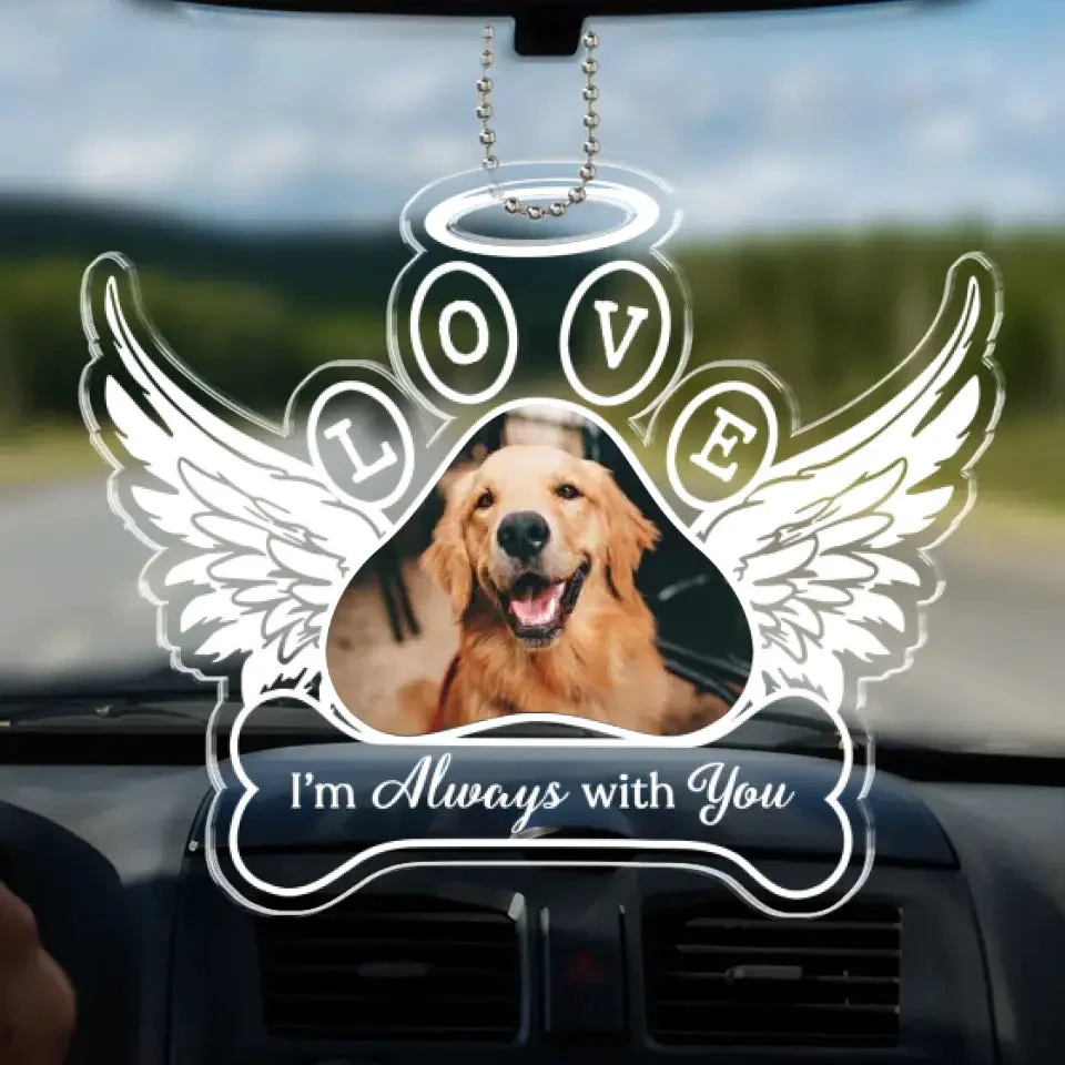 Custom Photo Always With You - Memorial Personalized Custom Car Ornament - Acrylic Custom Shaped - Sympathy Gift For Pet Owners, Pet Lovers 2 Custom Photo Always With You - Memorial Personalized Custom Car Ornament - Acrylic Custom Shaped - Sympathy Gift For Pet Owners, Pet Lovers - Image 2