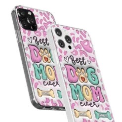 Best Dog Mom Ever - Dog Personalized Custom 3D Inflated Effect Printed Clear Phone Case - Gift For Pet Owners, Pet Lovers -Pawfect House Store 66286d8fbe33d