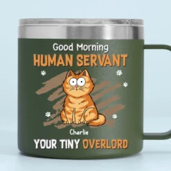 My Life Ruled By A Tiny Overlord - Cat Personalized Custom 14oz Stainless Steel Tumbler With Handle - Gift For Pet Owners, Pet Lovers 13 My Life Ruled By A Tiny Overlord - Cat Personalized Custom 14oz Stainless Steel Tumbler With Handle - Gift For Pet Owners, Pet Lovers -Pawfect House Store 6638b4a74518d