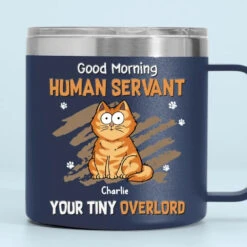 My Life Ruled By A Tiny Overlord - Cat Personalized Custom 14oz Stainless Steel Tumbler With Handle - Gift For Pet Owners, Pet Lovers 12 My Life Ruled By A Tiny Overlord - Cat Personalized Custom 14oz Stainless Steel Tumbler With Handle - Gift For Pet Owners, Pet Lovers -Pawfect House Store 6638b4aa12b4e