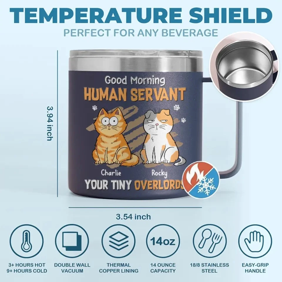 My Life Ruled By A Tiny Overlord - Cat Personalized Custom 14oz Stainless Steel Tumbler With Handle - Gift For Pet Owners, Pet Lovers 4 My Life Ruled By A Tiny Overlord - Cat Personalized Custom 14oz Stainless Steel Tumbler With Handle - Gift For Pet Owners, Pet Lovers - Image 4