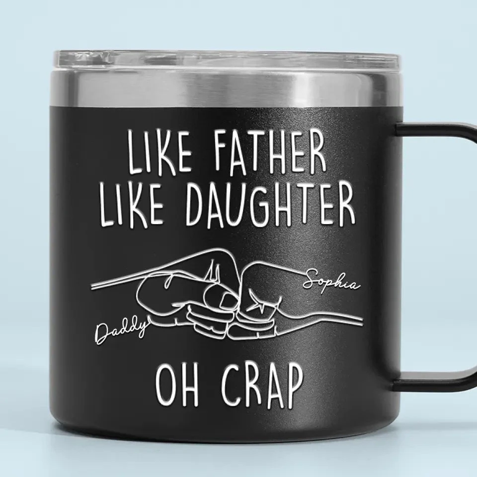Like Father Like Daughter - Family Personalized Custom 14oz Stainless Steel Tumbler With Handle - Father's Day, Gift For Dad, Grandpa 2 Like Father Like Daughter - Family Personalized Custom 14oz Stainless Steel Tumbler With Handle - Father's Day, Gift For Dad, Grandpa - Image 2