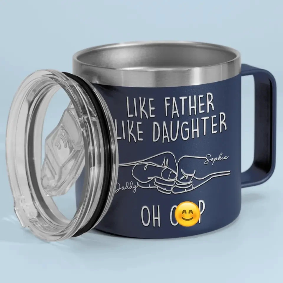 Like Father Like Daughter - Family Personalized Custom 14oz Stainless Steel Tumbler With Handle - Father's Day, Gift For Dad, Grandpa 5 Like Father Like Daughter - Family Personalized Custom 14oz Stainless Steel Tumbler With Handle - Father's Day, Gift For Dad, Grandpa - Image 5