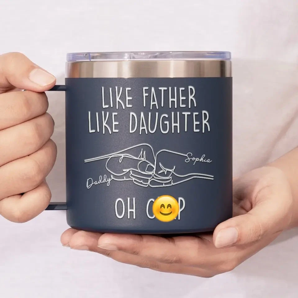 Like Father Like Daughter - Family Personalized Custom 14oz Stainless Steel Tumbler With Handle - Father's Day, Gift For Dad, Grandpa 6 Like Father Like Daughter - Family Personalized Custom 14oz Stainless Steel Tumbler With Handle - Father's Day, Gift For Dad, Grandpa - Image 6