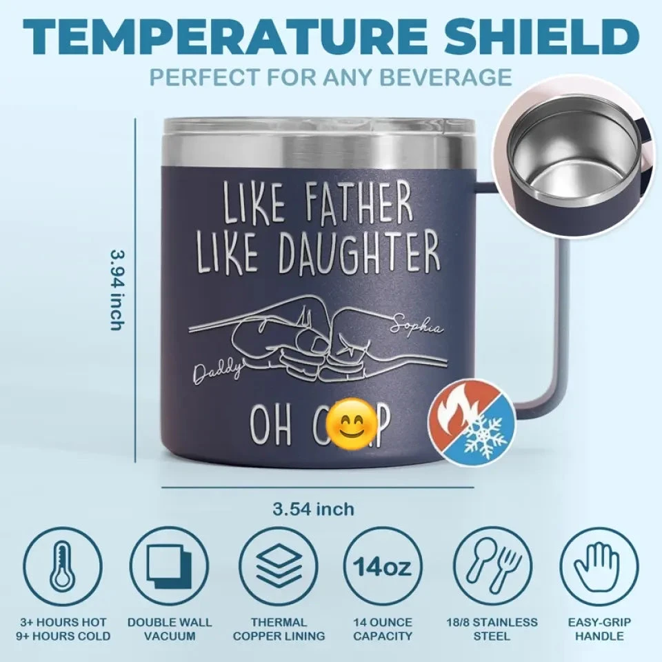 Like Father Like Daughter - Family Personalized Custom 14oz Stainless Steel Tumbler With Handle - Father's Day, Gift For Dad, Grandpa 7 Like Father Like Daughter - Family Personalized Custom 14oz Stainless Steel Tumbler With Handle - Father's Day, Gift For Dad, Grandpa - Image 7