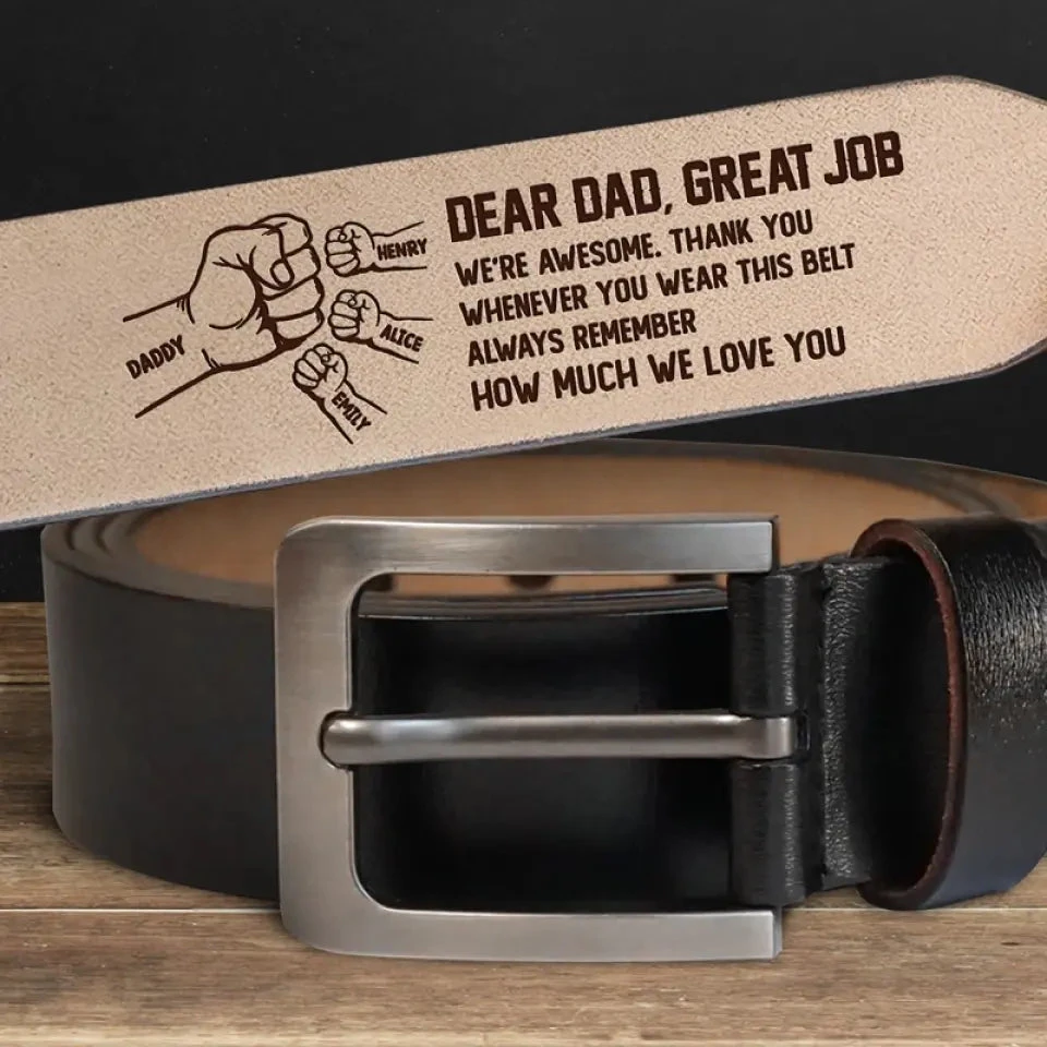 Great Job We're Awesome - Family Personalized Custom Engraved Leather Belt - Father's Day, Gift For Dad, Grandpa 1 Great Job We're Awesome - Family Personalized Custom Engraved Leather Belt - Father's Day, Gift For Dad, Grandpa